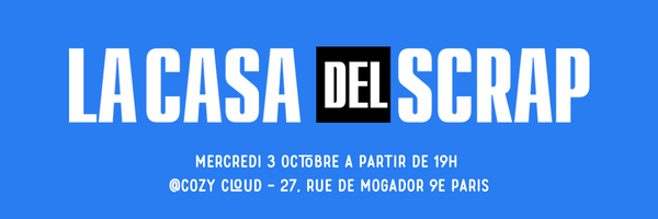 cozycloud-lacasadelscrap-evenement-3octobre2018-paris